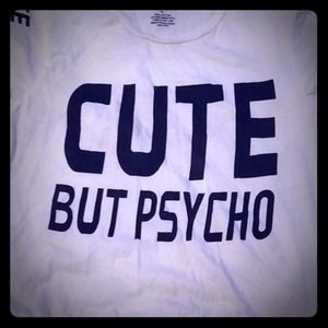 "cute but physical" t-shirt